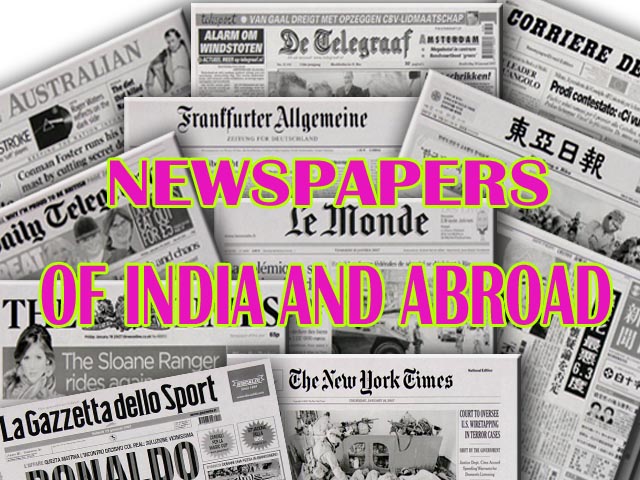 NEWSPAPERS OF INDIA AND ABROAD