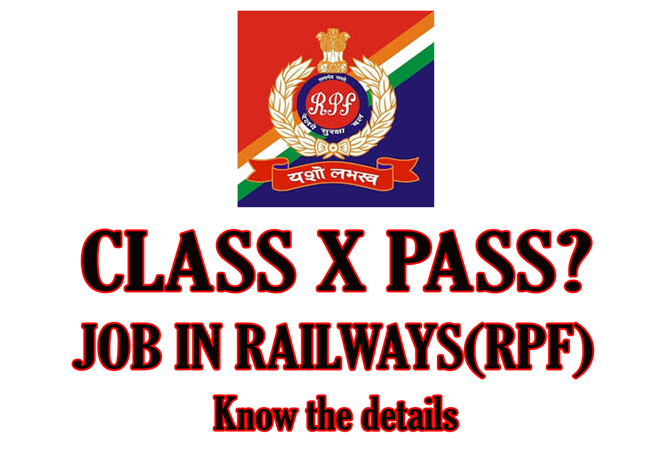 Comprehensive Guide to RPF/RPSF Constable Recruitment