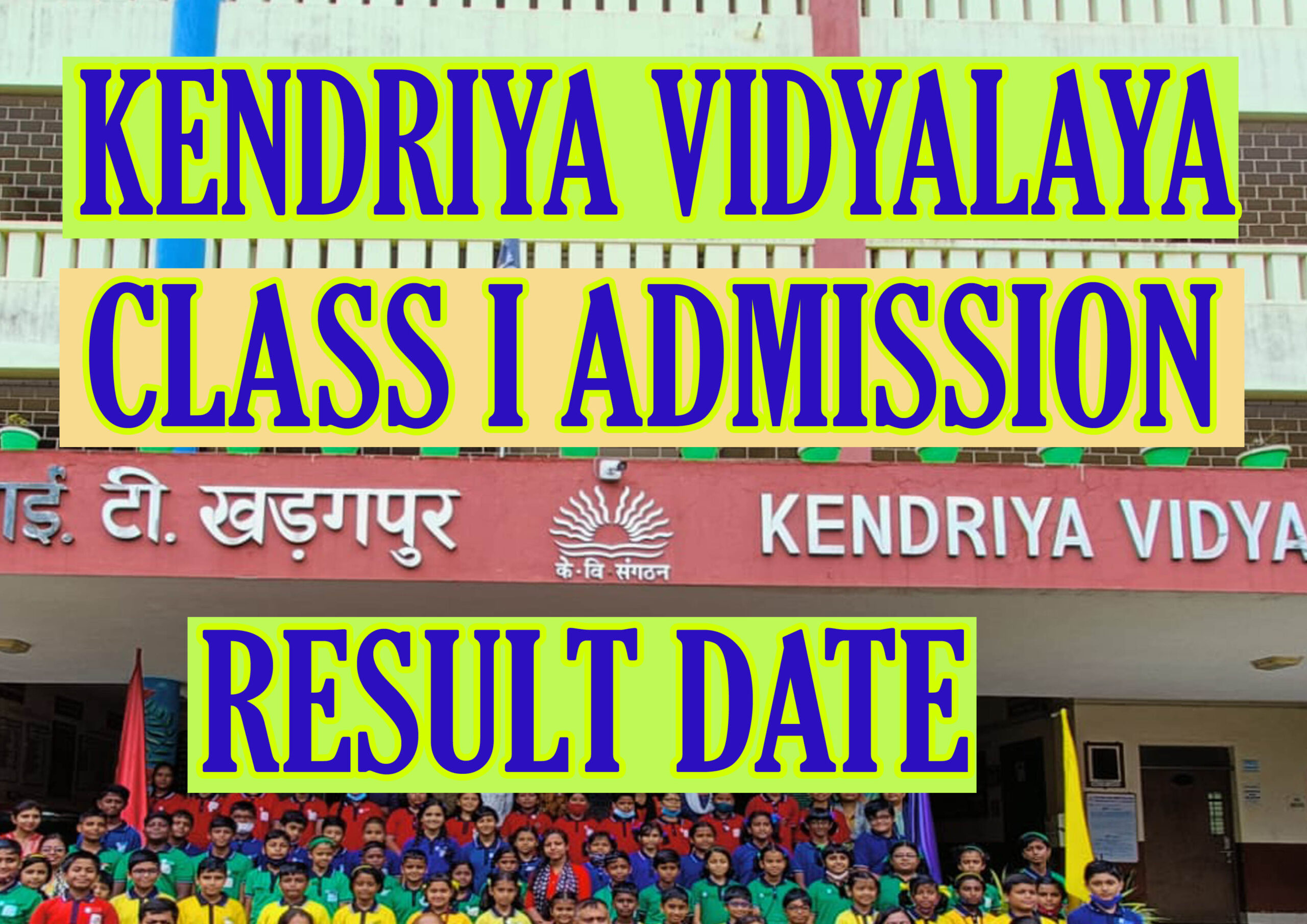 Kendriya Vidyalaya Admission Class1 Result